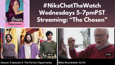 #NiksChatTheWatch Wednesdays 5-7pmPST “The Chosen”