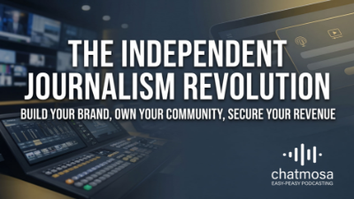 The Independent Journalism Revolution
