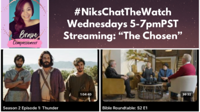 #NiksChatTheWatch Wednesdays 5-7pmPST “The Chosen”